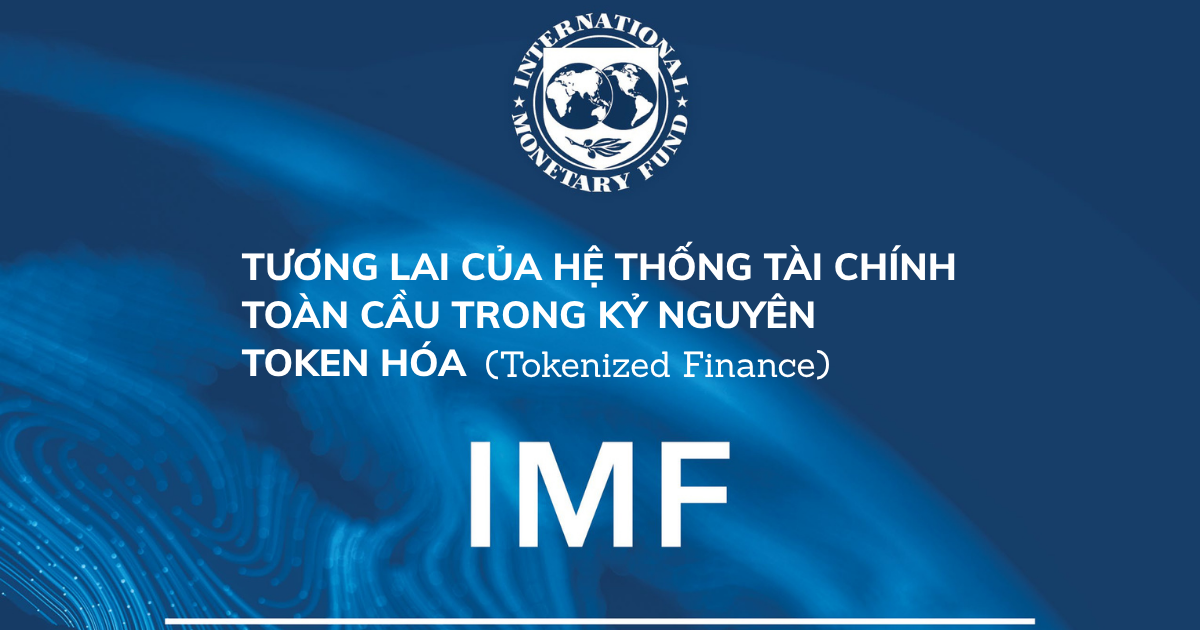 Tương lai của Hệ thống Tài chính Toàn cầu trong Kỷ nguyên Token hóa (Tokenized Finance)