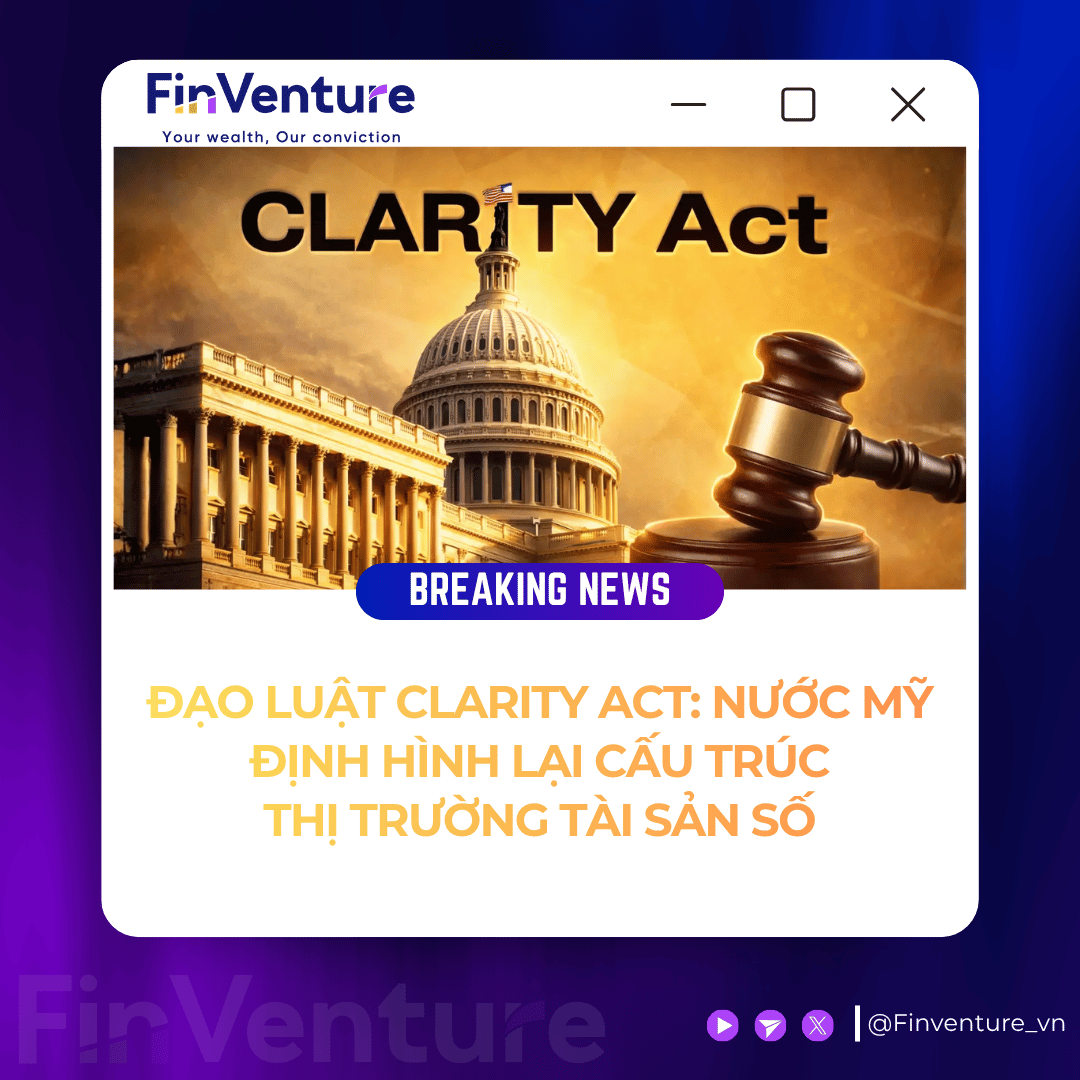 Đạo Luật Clarity Act: Nước Mỹ Định Hình Lại Cấu Trúc Thị Trường Tài Sản Số
