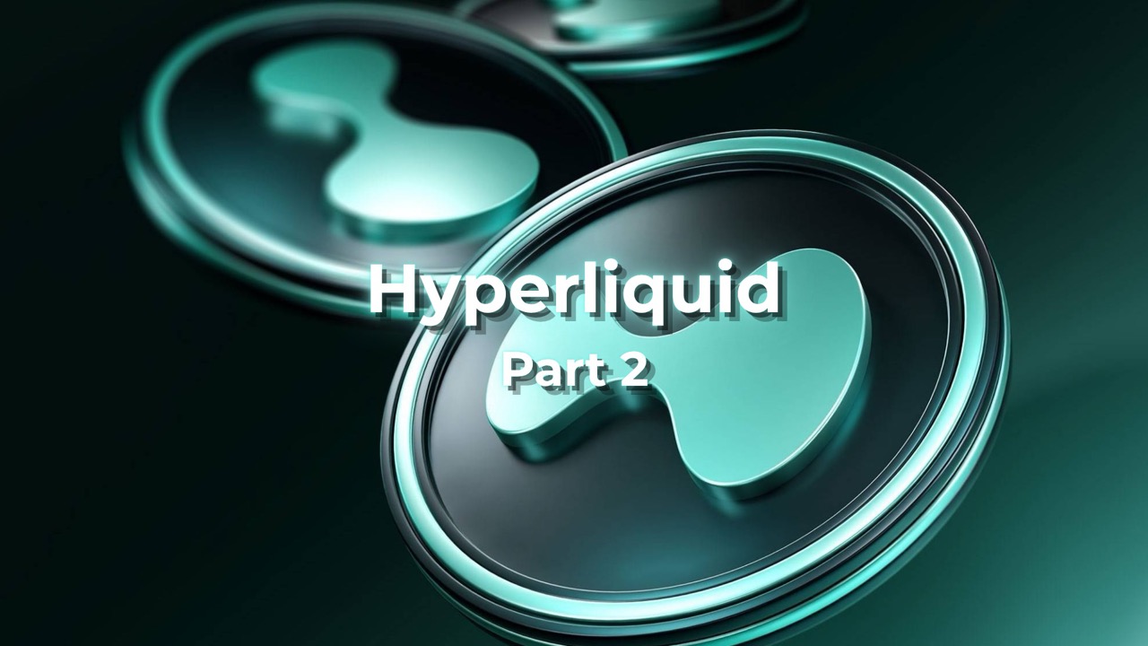 Giải mã Hyperliquid: business model, tokenomics, rủi ro và catalyst của HYPE