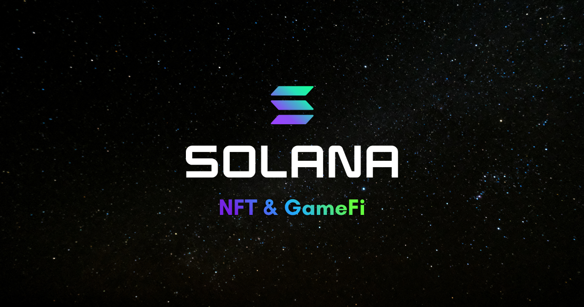 Solana toàn tập- Bài 6: NFT & GameFi